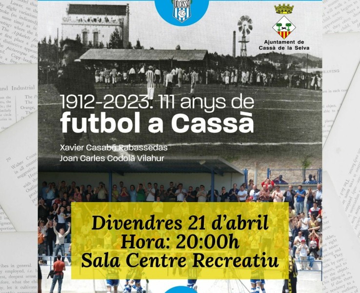Avui es presenta el llibre “111 anys de futbol a Cassà (1912-2023)”